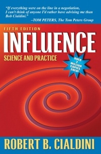 Robert B. Cialdini - Influence: Science and Practice