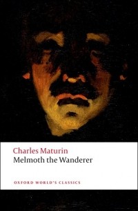 Charles Maturin - Melmoth the Wanderer