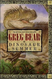 Greg Bear - Dinosaur Summer