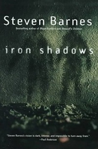Steven Barnes - Iron Shadows
