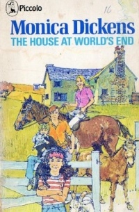Monica Dickens - The House at World’s End