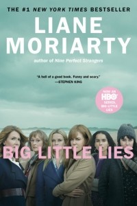 Liane Moriarty - Big Little Lies