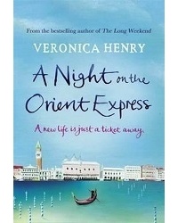 Veronica Henry - A Night on the Orient Express