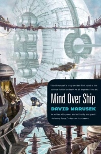 David Marusek - Mind Over Ship