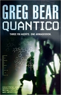 Greg Bear - Quantico