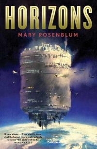 Mary Rosenblum - Horizons