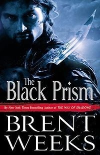 Brent Weeks - The Black Prism