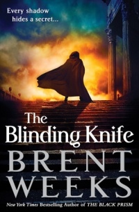 Brent Weeks - The Blinding Knife