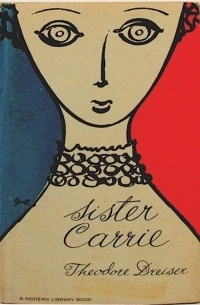 Theodore Dreiser - Sister Carrie