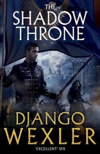 Django Wexler - The Shadow Throne