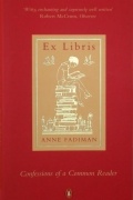 Энн Фадиман - Ex Libris: Confessions of a Common Reader