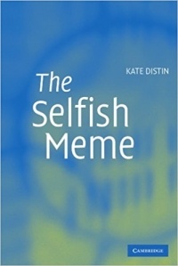 Kate Distin - The Selfish Meme: A Critical Reassessment