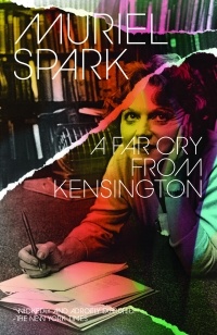 Muriel Spark - A Far Cry from Kensington