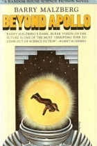 Barry N. Malzberg - Beyond Apollo