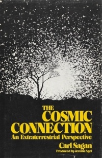 Carl Sagan - The Cosmic Connection: An Extraterrestrial Perspective