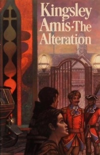 Kingsley Amis - The Alteration