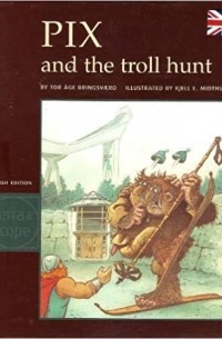 Тур Оге Брингсвярд - Pix and the Troll Hunt