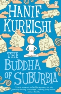 Hanif Kureishi - The Buddha of Suburbia