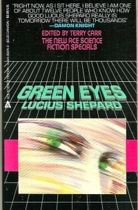Lucius Shepard - Green Eyes