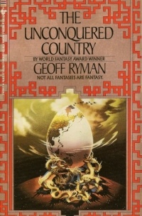 Geoff Ryman - The Unconquered Country