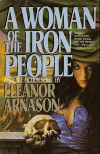 Eleanor Arnason - A Woman Of The Iron People