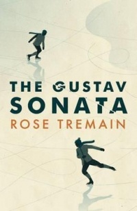 Rose Tremain - The Gustav Sonata