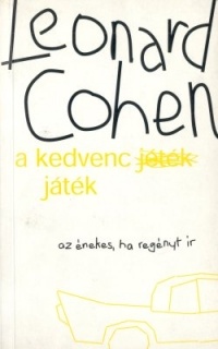 Leonard Cohen - A kedvenc játék