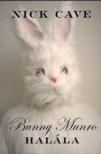 Nick Cave - Bunny ​Munro halála