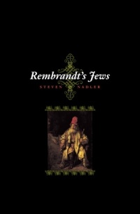 Стивен Надлер - Rembrandt's Jews