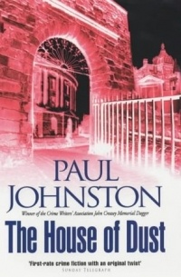 Paul Johnston - The House of Dust