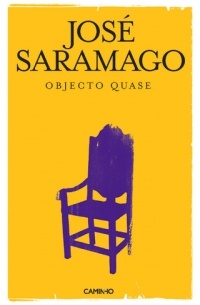 José Saramago - Objecto ​Quase