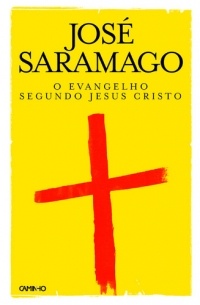 José Saramago - O ​Evangelho Segundo Jesus Cristo