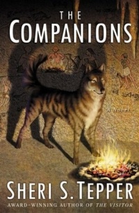 Sheri S. Tepper - The Companions