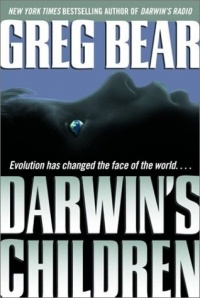 Greg Bear - Darwin's Children