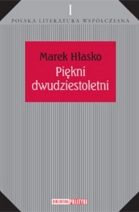 Marek Hłasko - Piękni ​dwudziestoletni
