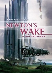Ken MacLeod - Newton's Wake: A Space Opera