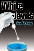 Paul J. McAuley - White Devils
