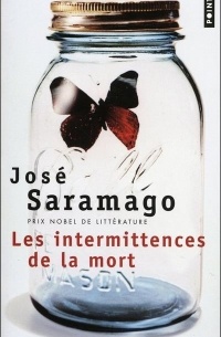 José Saramago - Les Intermittences de la Mort