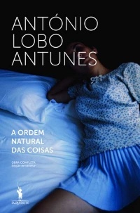 António Lobo Antunes - A Ordem Natural das Coisas