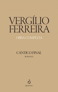Vergílio Ferreira - Cântico Final