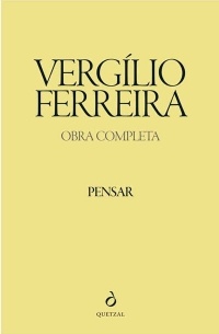 Vergílio Ferreira - Pensar