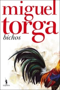 Miguel Torga - Bichos