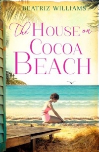 Беатрис Уильямс - The House On Cocoa Beach