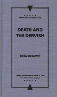 Meša Selimović - Death and the Dervish