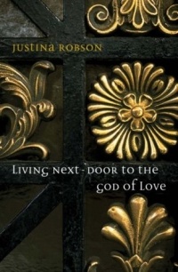 Justina Robson - Living Next-Door to the God of Love