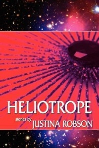 Justina Robson - Heliotrope (сборник)
