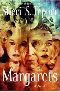 Sheri S. Tepper - The Margarets