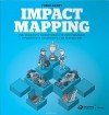 Гойко Аджич - Impact Mapping. Как повысить эффективность программных продуктов и проектов по их разработке