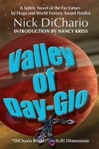 Nick DiChario - Valley of Day-Glo