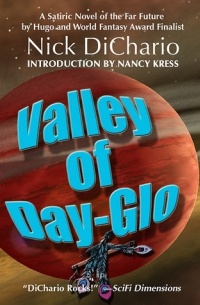Nick DiChario - Valley of Day-Glo